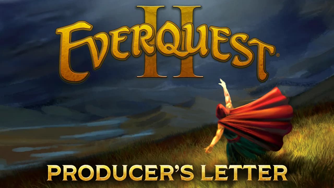 EverQuest II: July 2025 Producer's Letter Reveals Upcoming Expansion and More